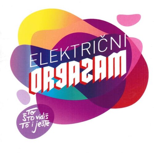  ELEKTRICNI ORGAZAM - TO STO VIDIS TO I JESTE Cene