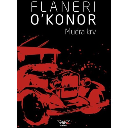 Kontrast izdava&amp;scaron;tvo Flaneri O&amp;#039;Konor - Mudra krv Slike