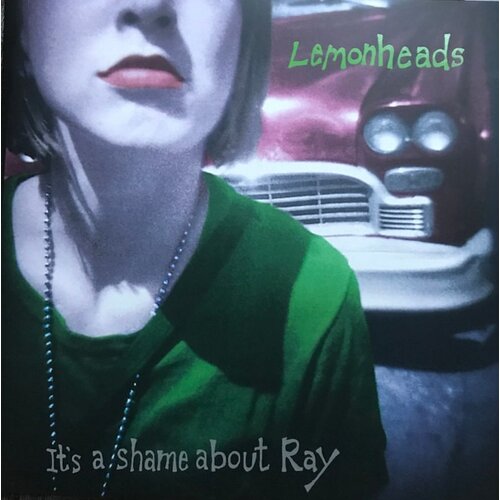  LEMONHEADS, THE - IT'S A SHAME ABOUT RAY (30TH ANNIVERSARY EDIT Cene