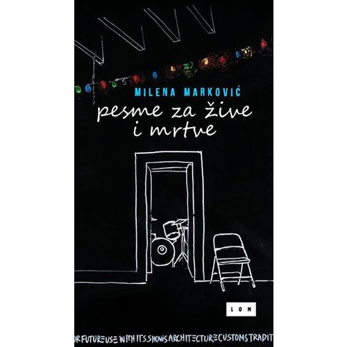 LOM Milena Marković - Pesme za žive i mrtve Slike