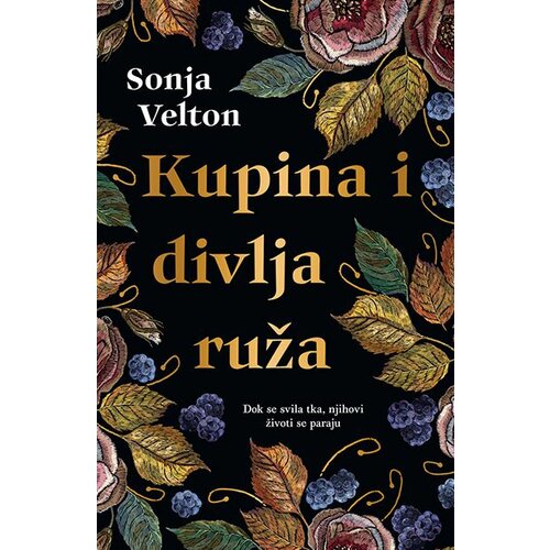 Laguna Sonja Velton - Kupina i divlja ruža Slike