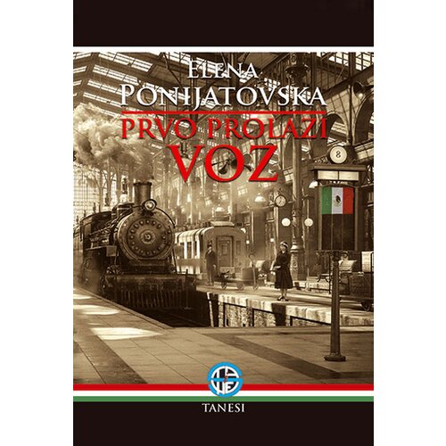 Tanesi Elena Ponijatovska - Prvi prolazi voz Slike