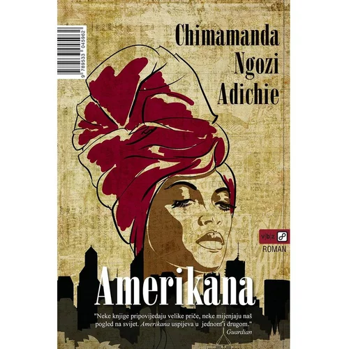 V.B.Z. amerikana - Ngozi Adichie, Chimamanda