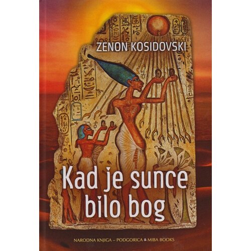Miba Books Zenon Kosidovski - Kad je sunce bilo Bog Slike