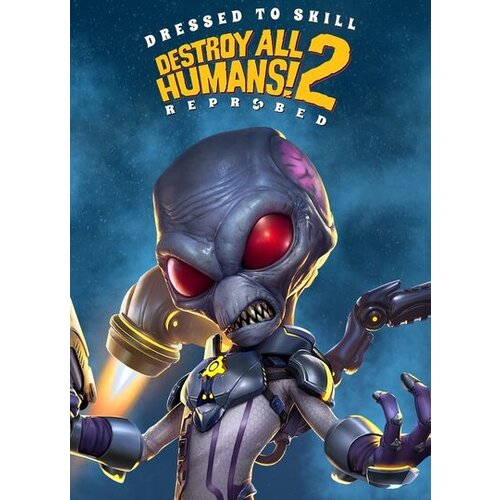 Steam Destroy All Humans! 2 - Reprobed: Dressed to Skill Edition (PC) Key EUROPE Cene