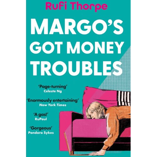 Hachette UK Rufi Thorpe - Margo&amp;#039;s Got Money Troubles Slike