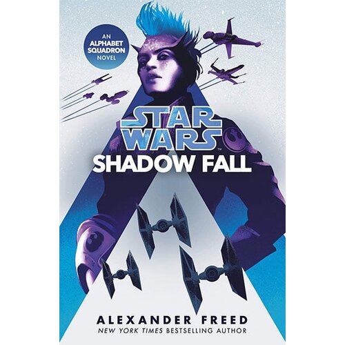Random House Alexander Freed - Star Wars: Shadow Fall (Star Wars: Alphabet Squadron Trilogy, book 2) Cene