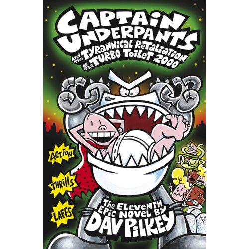 HarperCollins Publishers Dav Pilkey - Captain Underpants and the Tyrannical Retaliation of the Turbo Toilet 2000 Cene