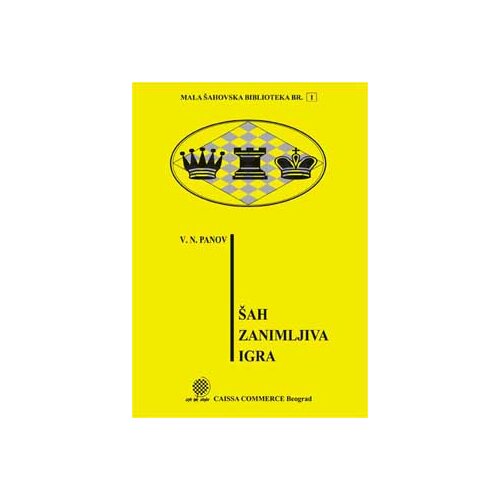 Beosing Vasilij Nikolajevič Panov - Šah - zanimljiva igra Slike