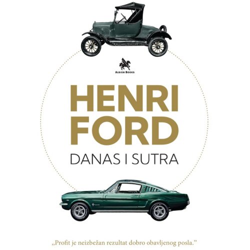 Albion Books Henri Ford - Danas i sutra Slike