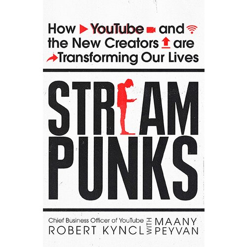 Random House Robert Kyncl, Maany Peyvan - Streampunks Cene
