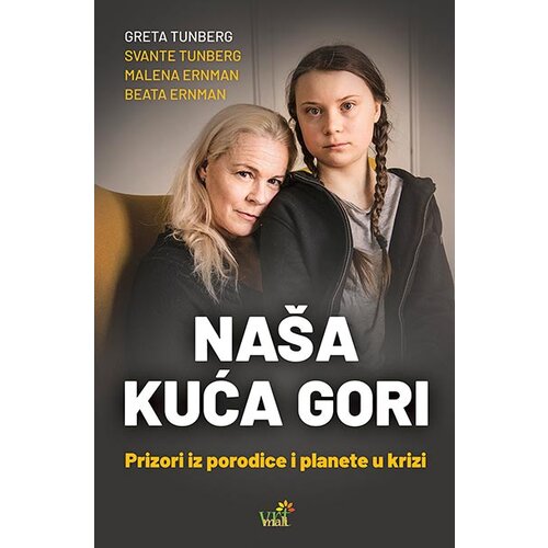 Mali vrt Malena Ernman,Greta Tunberg,Beata Ernman,Svante Tunberg - Naša kuća gori Cene