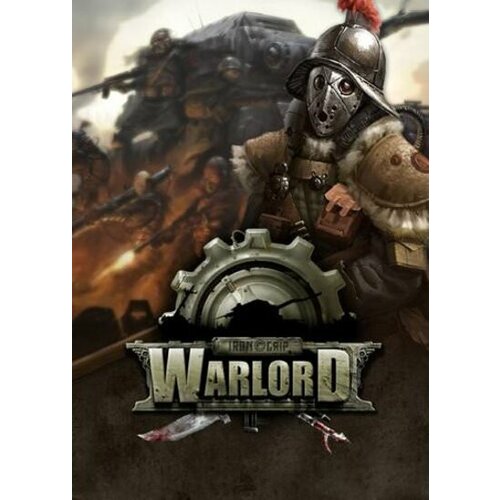 Iron Grip: Warlord (incl. Scorched Earth DLC) Steam Key GLOBAL Cene