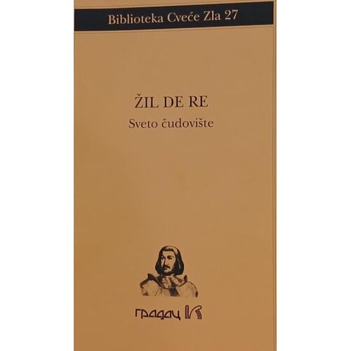 Gradac Žil de Ren - Sveto čudovi&amp;scaron;te Slike