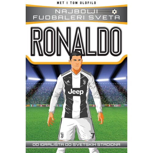 Vulkan Izdava&amp;scaron;tvo Najbolji fudbaleri sveta - Ronaldo - Met i Tom Oldfild Slike