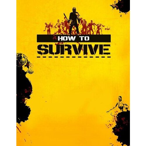  How to Survive Steam Key GLOBAL Cene