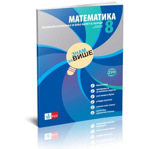 Klett Matematika 8, Znam za više, objašnjenja i vežbanja za bolje ocene - Autori: Milica Vajukić i Ružica Pavlićević Slike