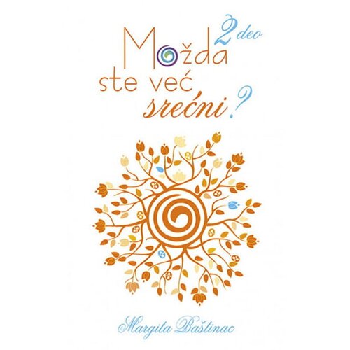 Ind Media Publishing Margita Baštinac - Možda ste već srećni? 2. deo Cene