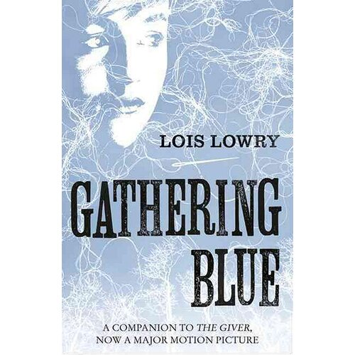 Harper Collins Publishers Ltd Lois Lowry - Gathering Blue (The Giver Quartet) Cene