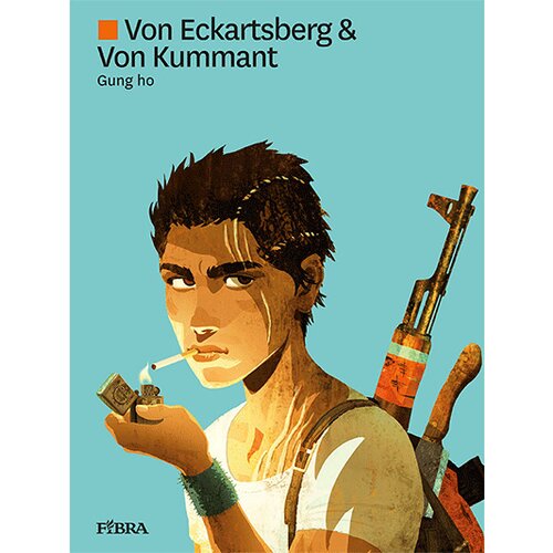 Fibra Benjamin Von Eckartsberg, Thomas Von Kummant - Gung ho Slike