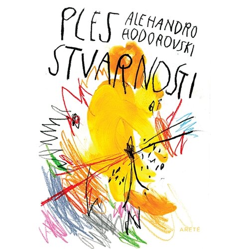 Arete Alehandro Hodorovski - Ples stvarnosti Cene