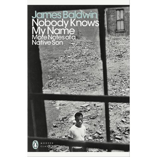 The Book Service Limited James Baldwin - Nobody Knows My Name: More Notes of a Native Son Slike