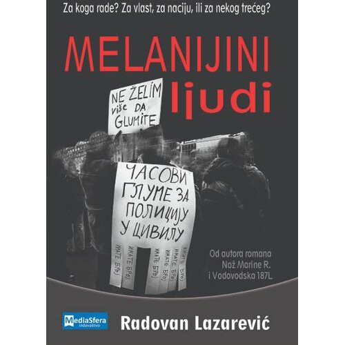Media Sfera Radovan Lazarević - Melanijini ljudi Slike