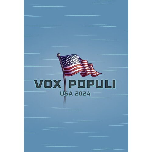 Steam vox populi: usa 2024 key (pc) global Cene