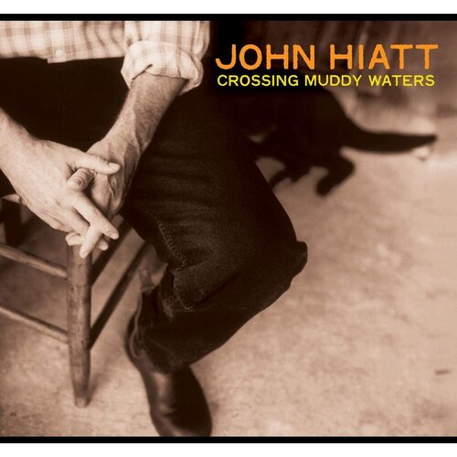  John Hiatt - Crossing Muddy Waters Slike