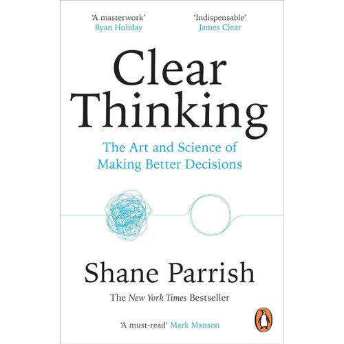 The Book Service Limited Shane Parrish - Clear Thinking Cene