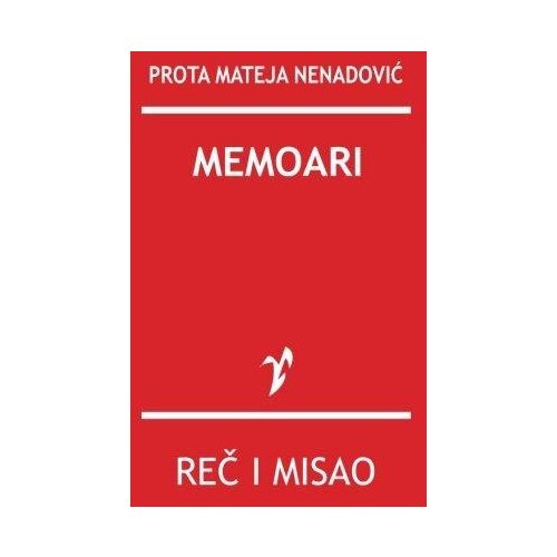 Rad prota Mateja Nenadović
 - Memoari Slike