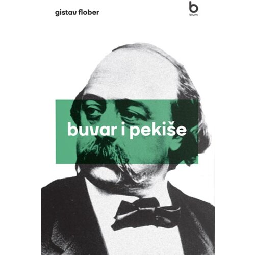 Blum izdava&amp;scaron;tvo Gistav Flober - Buvar i Peki&amp;scaron;e Slike