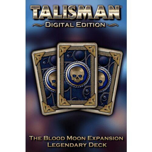 Steam Talisman - The Blood Moon Expansion: Legendary Deck (DLC) (PC) Key GLOBAL Cene