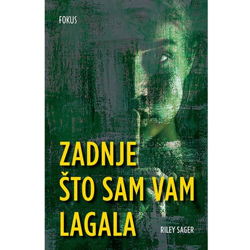 Fokus na HIT Zadnje &amp;scaron;to sam vam lagala, Riley Sager Slike