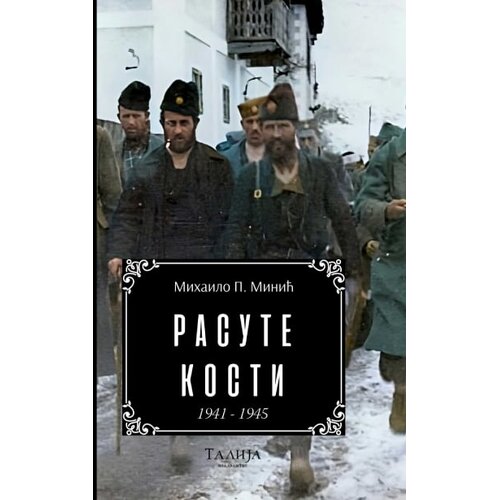 Talija izdava&amp;scaron;tvo Rasute kosti: 1941 - 1945. Slike