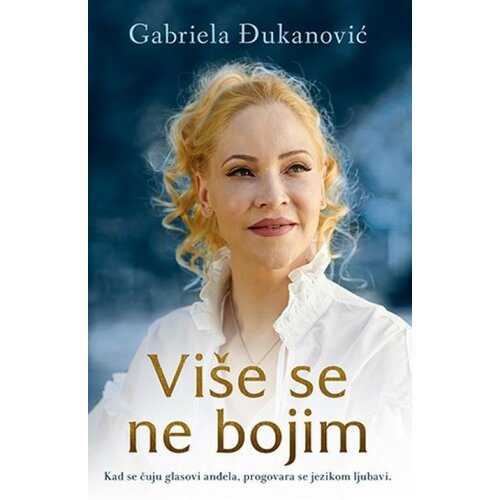 Laguna VIŠE SE NE BOJIM - Gabriela Đukanović ( 9750 ) Cene