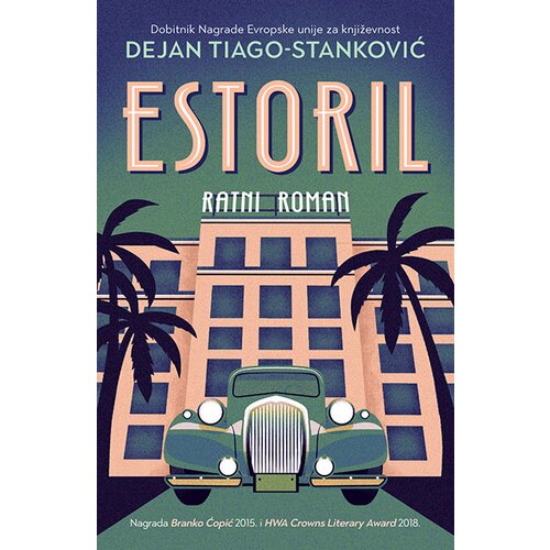 Laguna Dejan Tiago-Stanković - Estoril: Ratni roman Slike