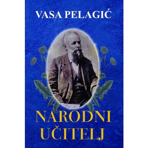 Otvorena knjiga Vasa Pelagić - Narodni učitelj Slike