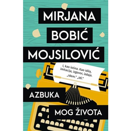  Azbuka mog života - Mirjana Bobić Mojsilović ( 8987 ) Cene