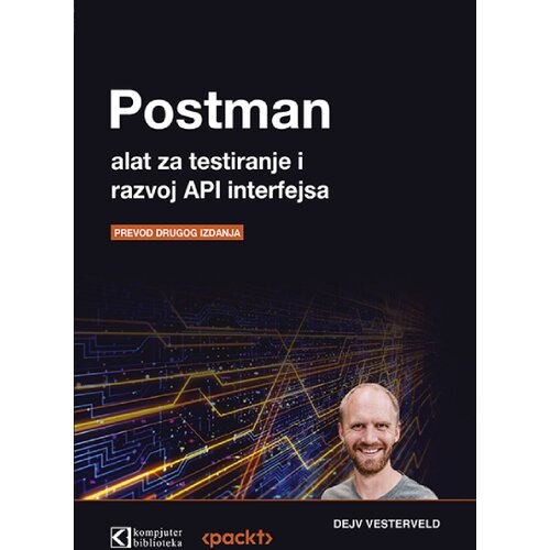 Kompjuter biblioteka - Beograd Postman, alat za testiranje i razvoj API interfejsa Slike