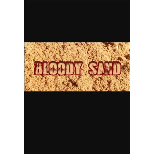 Steam Bloody Sand (PC) Key GLOBAL Cene