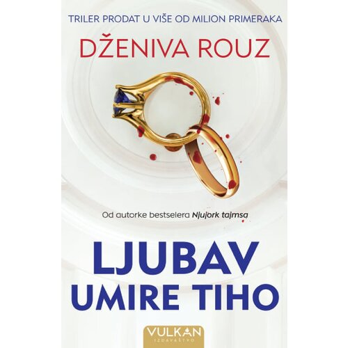 Vulkan Izdava&amp;scaron;tvo Dženiva Rouz - Ljubav umire tiho Slike