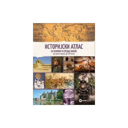 Data Status Uro&scaron; Milivojević - Istorijski atlas za osnovnu i srednje &scaron;kole - od praistorije do xxi veka Cene