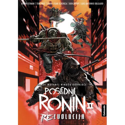 Golconda Kevin Istman, Tom Valc - TMNT: Poslednji ronin 2 Re-Evolucija Cene