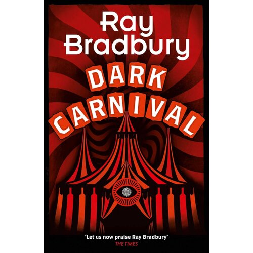 Harper Collins Publishers Ltd Ray Bradbury - Dark Carnival Slike