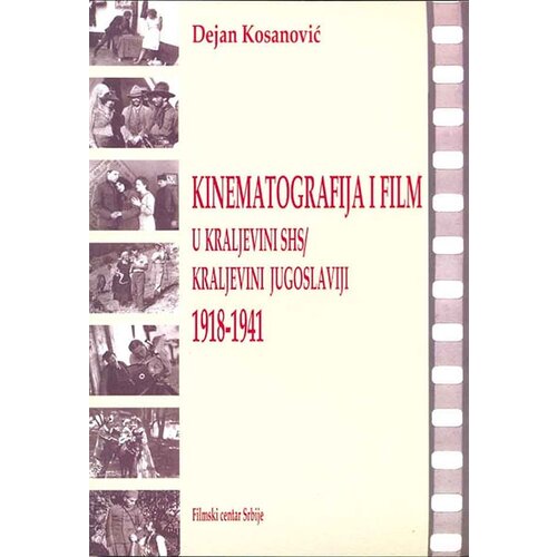Filmski centar Srbije Dejan Kosanović
 - Kinematografija i film u Kraljevini SHS / Kraljevini Jugoslaviji 1918-1941 Cene