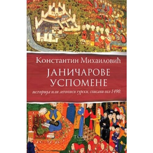 Talija izdava&amp;scaron;tvo Konstantin Mihailović - Janičarove uspomene Slike