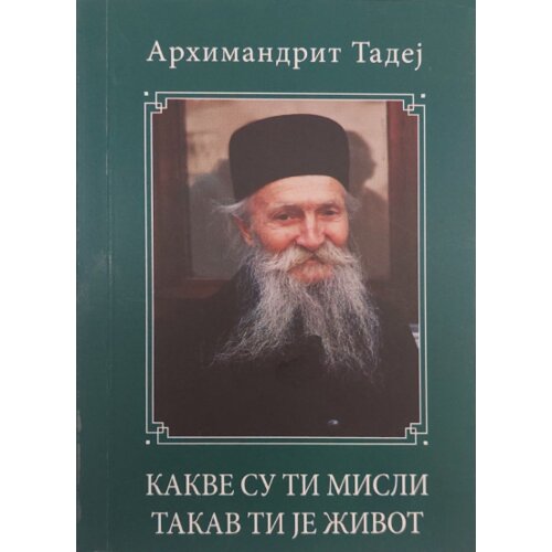 Srpska pravoslavna crkva Tadej &amp;Scaron;trbulović - Kakve su ti misli takav ti je život Slike