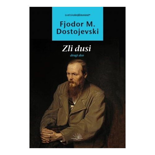 Kosmos Fjodor Mihailovič Dostojevski
 - Zli dusi: drugi deo Slike