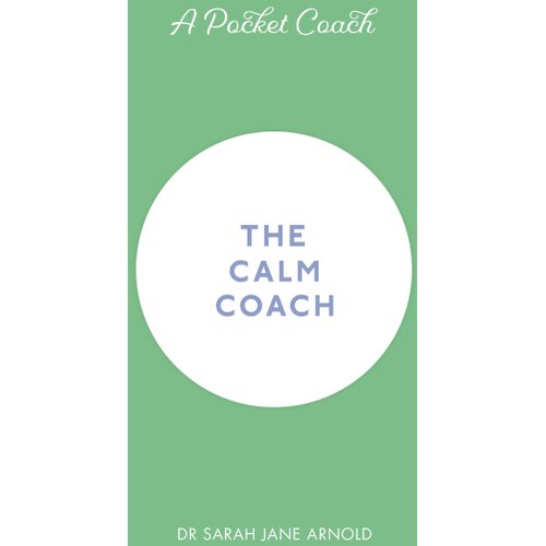 Hachette Sarah Jane Arnold - A Pocket Coach: The Calm Coach Cene